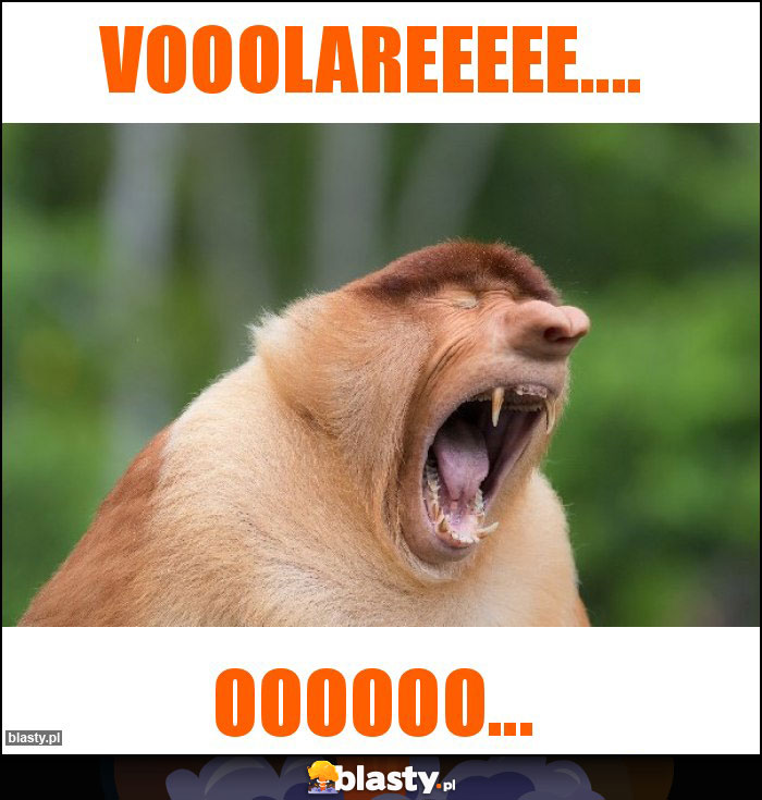 VOOOLAREEEEE....