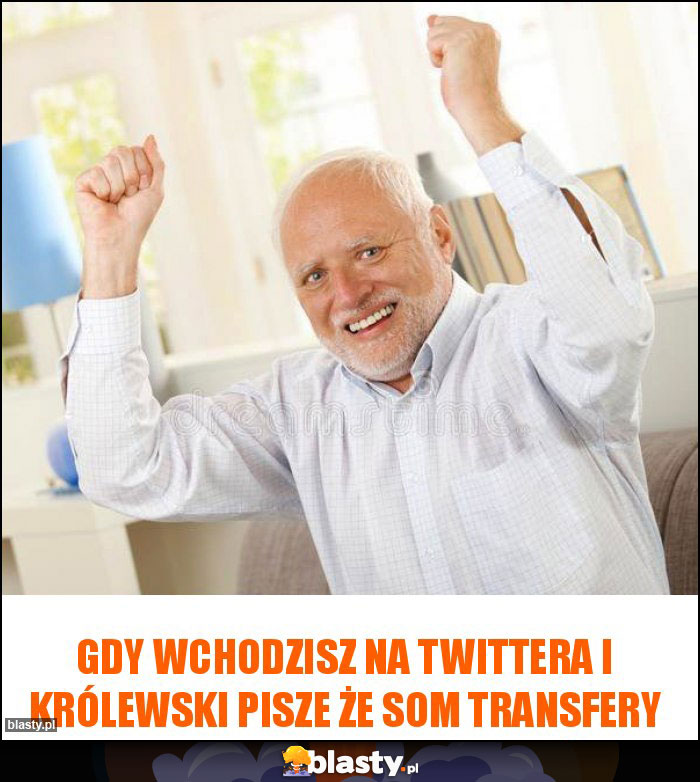 Gdy wchodzisz na Twittera i królewski pisze że som transfery