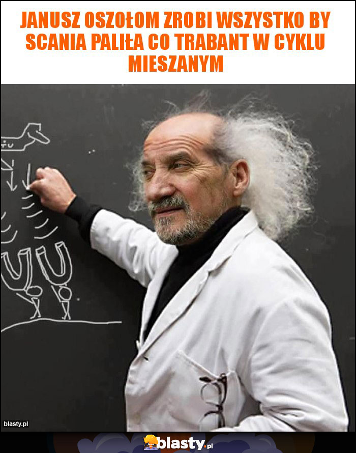 Janusz oszołom zrobi wszystko by scania paliła co trabant w cyklu mieszanym