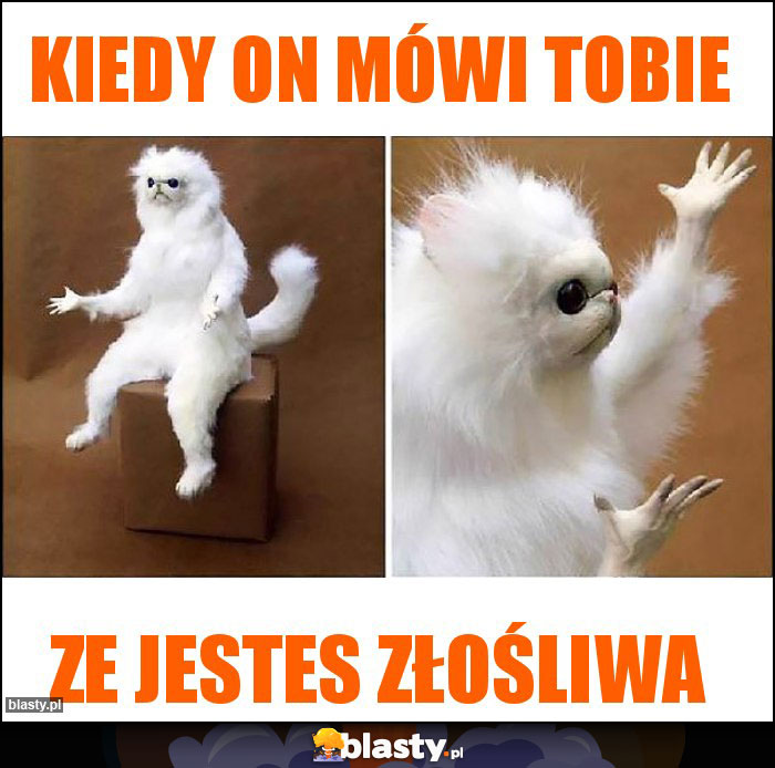 Kiedy on mówi tobie