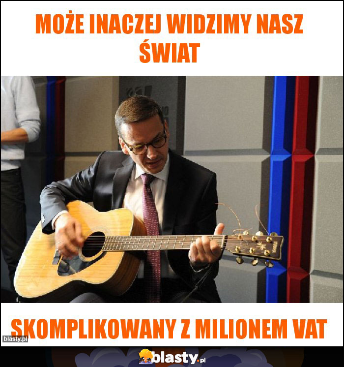 może inaczej widzimy nasz świat