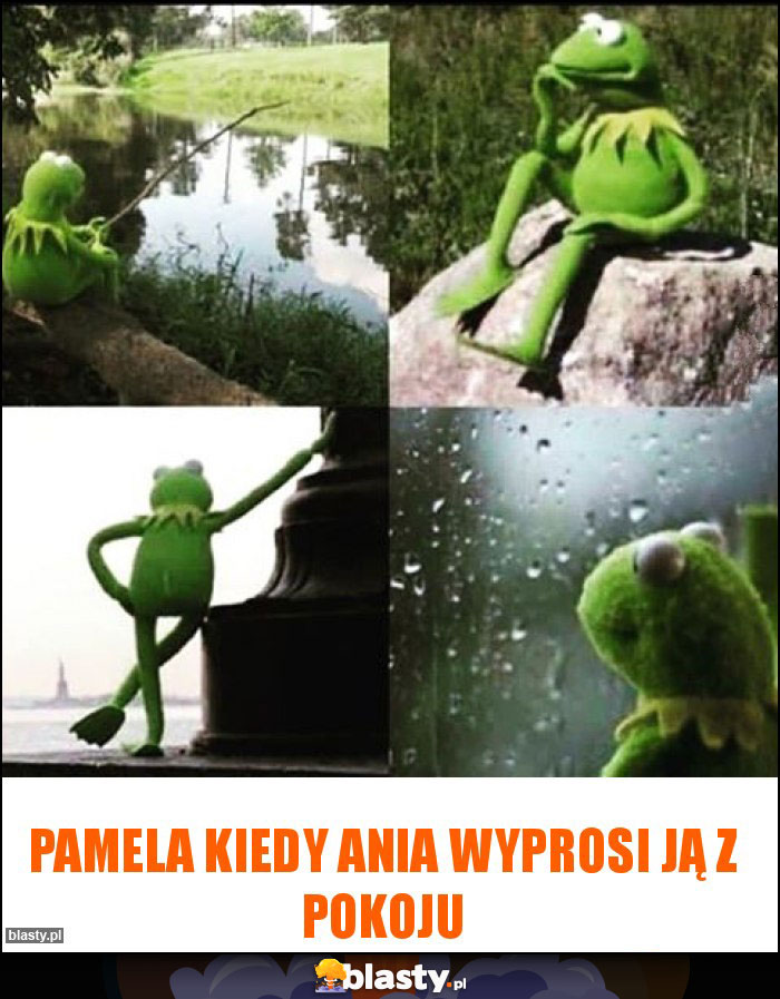 Pamela kiedy Ania wyprosi ją z pokoju