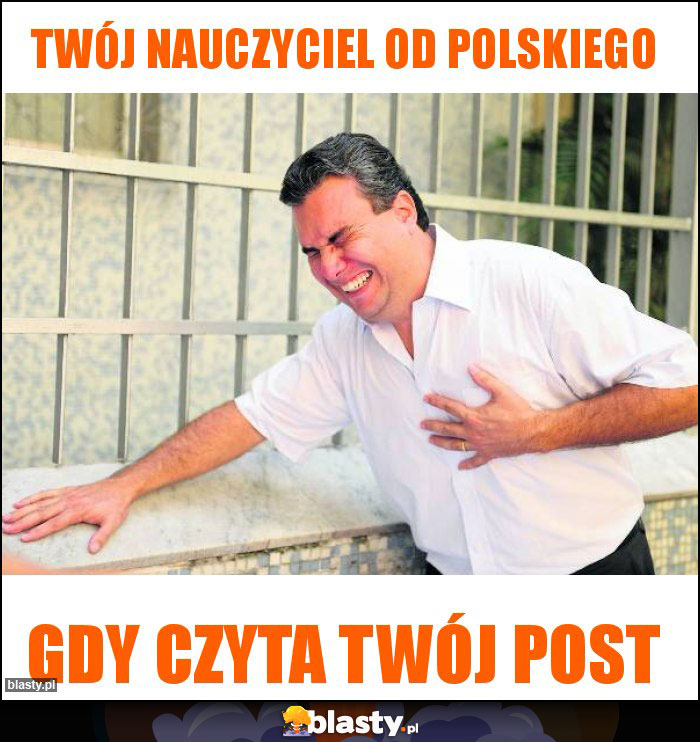 Twój nauczyciel od Polskiego