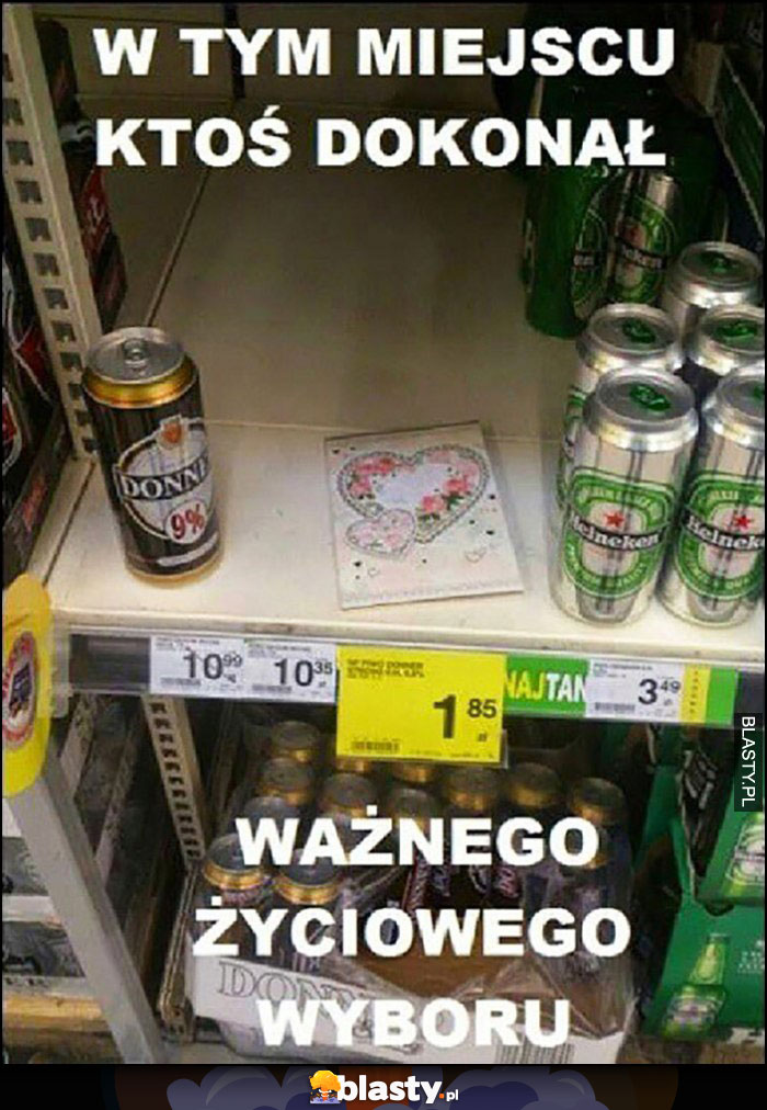 W tym miejscu ktoś dokonał ważnego życiowego wyboru zostawił kartkę laurkę wziął piwo