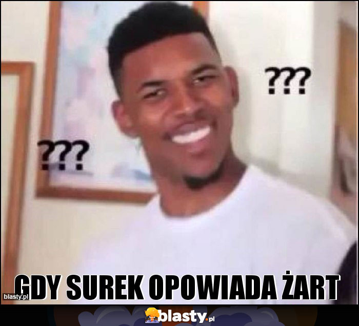 Gdy surek opowiada żart