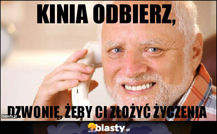 Kinia odbierz,