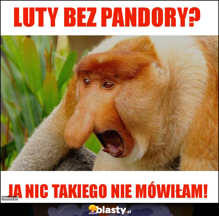 Luty bez pandory?