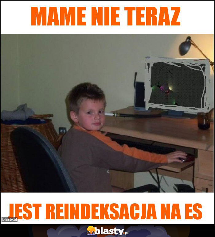 MAME NIE TERAZ