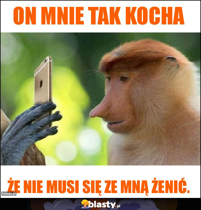 On mnie Tak kocha