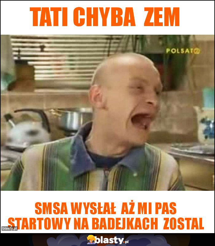 Tati chyba  zem