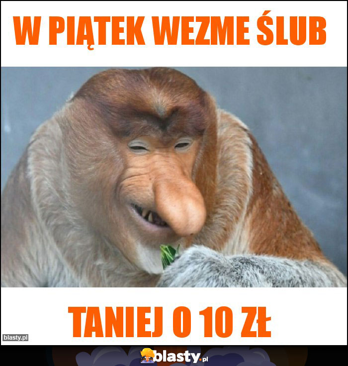 W piątek wezme ślub