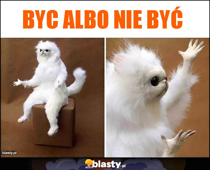 byc albo nie być