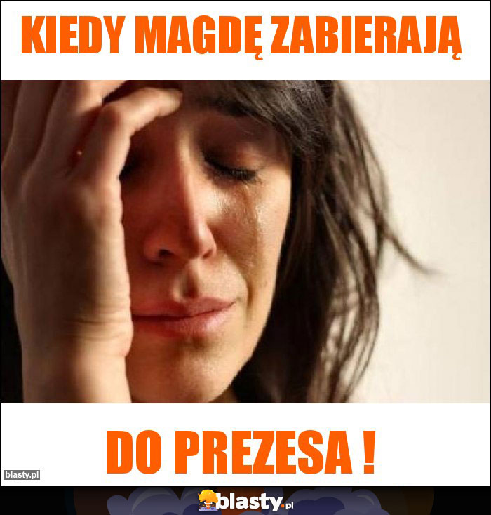 Kiedy Magdę zabierają