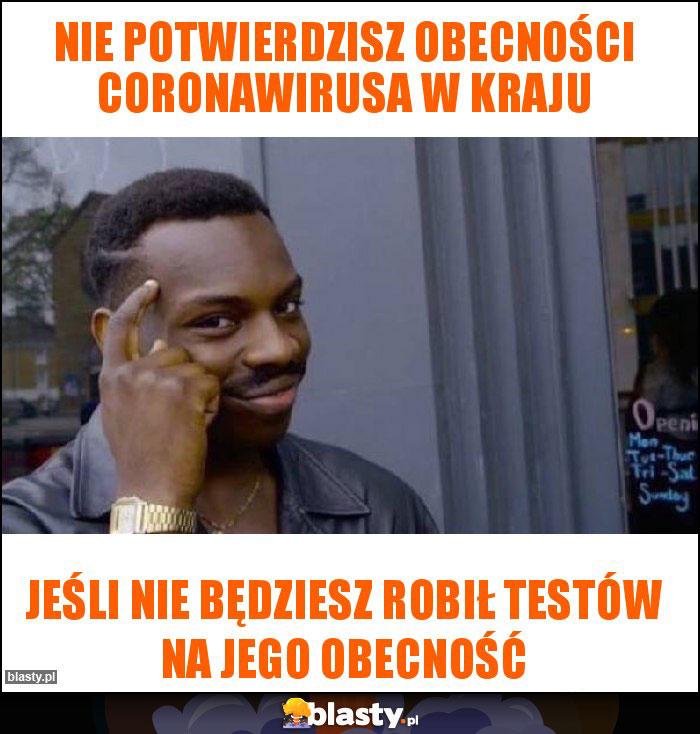 Nie potwierdzisz obecności coronawirusa w kraju