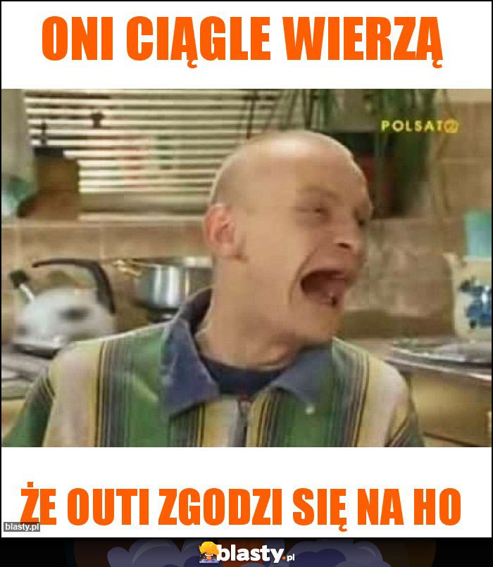 Oni ciągle wierzą