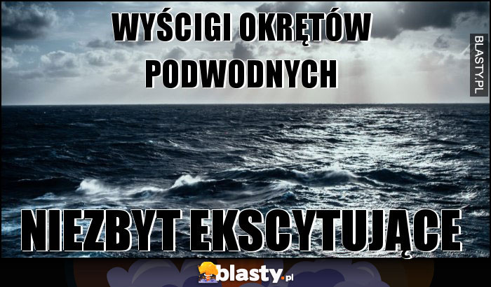 WYŚCIGI OKRĘTÓW PODWODNYCH