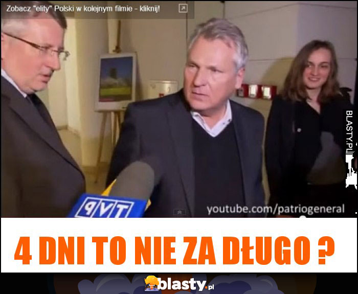 4 dni to nie za długo ?