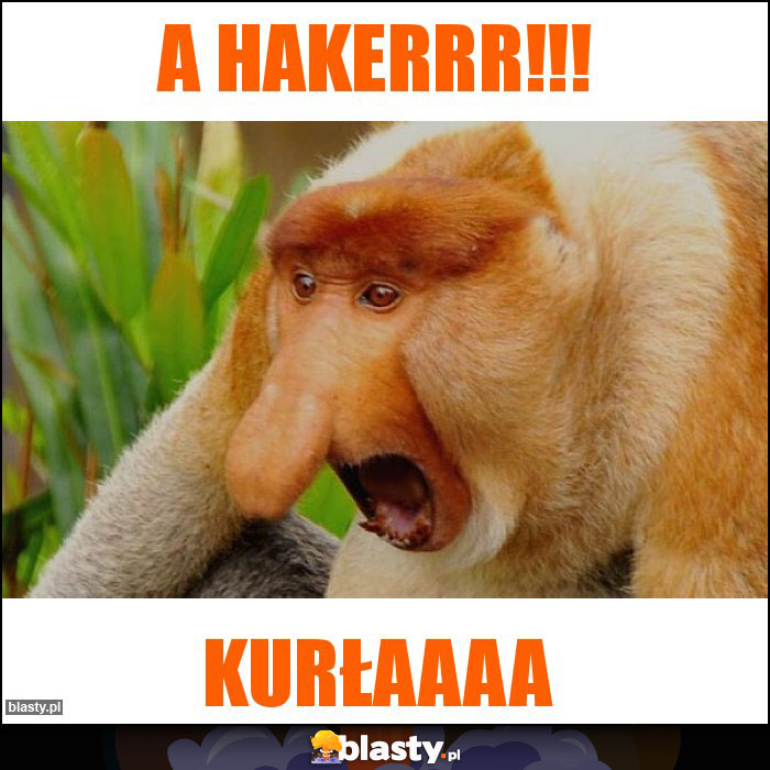 A hakerrr!!!