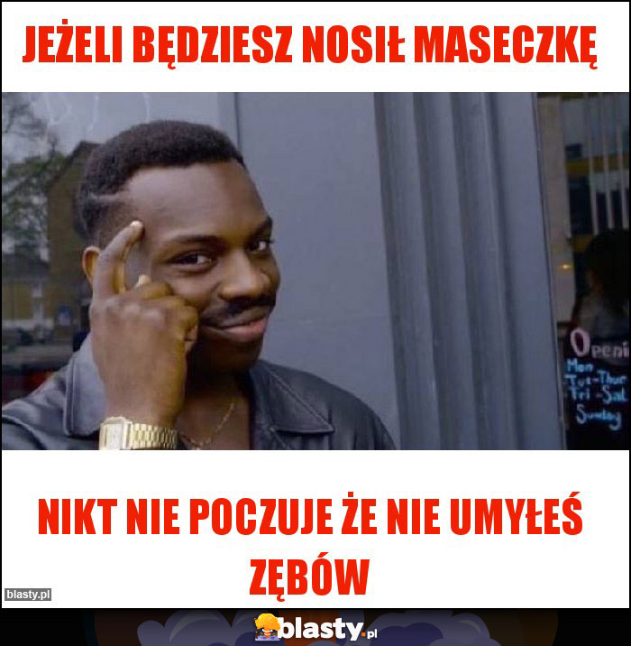 jeżeli będziesz nosił maseczkę