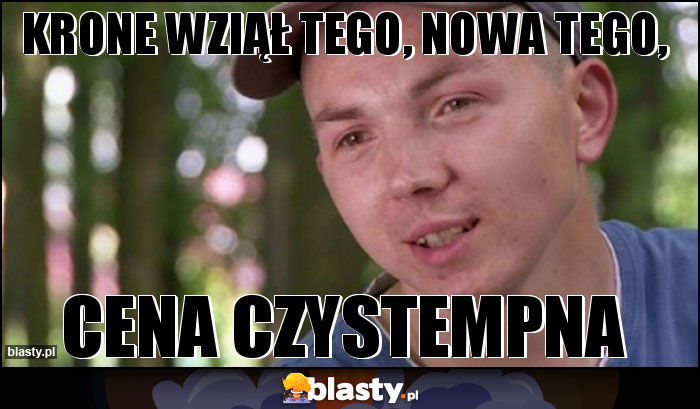 Krone wziął tego, nowa tego,