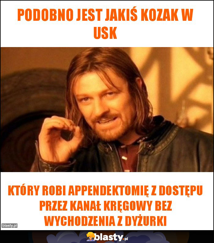 Podobno jest jakiś kozak w usk