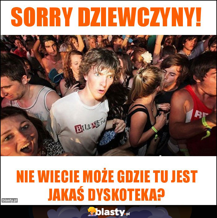 Sorry dziewczyny!