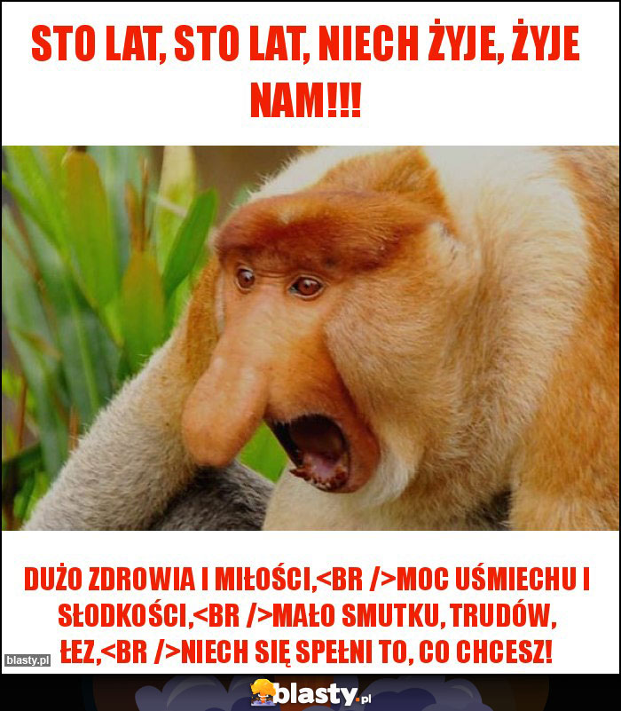 Sto lat, sto lat, niech żyje, żyje nam!!!