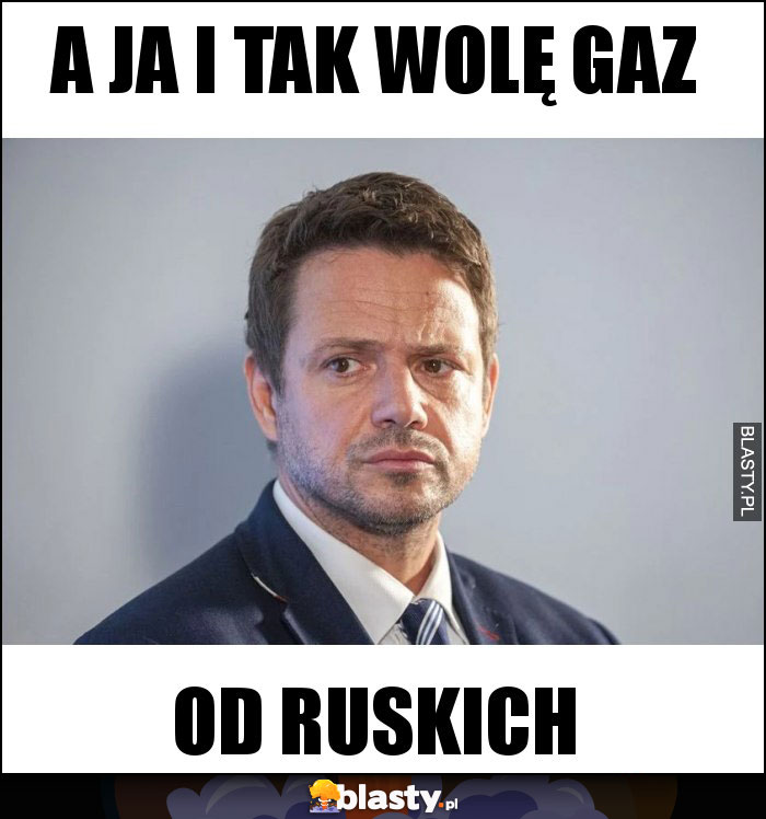 A ja i tak wolę gaz