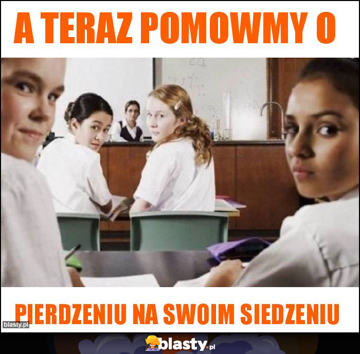 A teraz pomowmy o