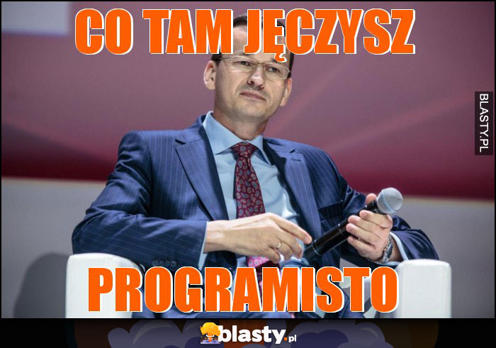 CO TAM JĘCZYSZ