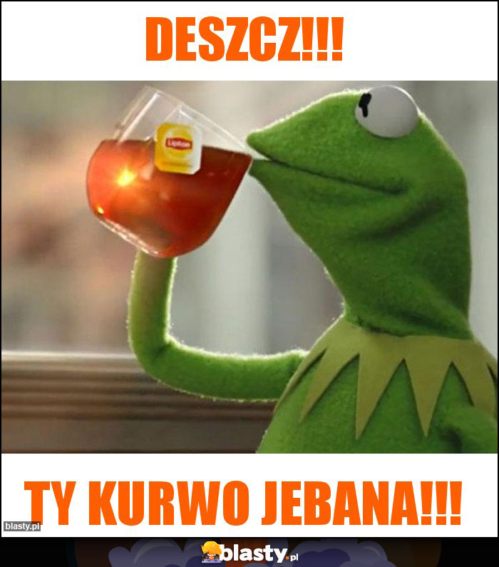 Deszcz!!!