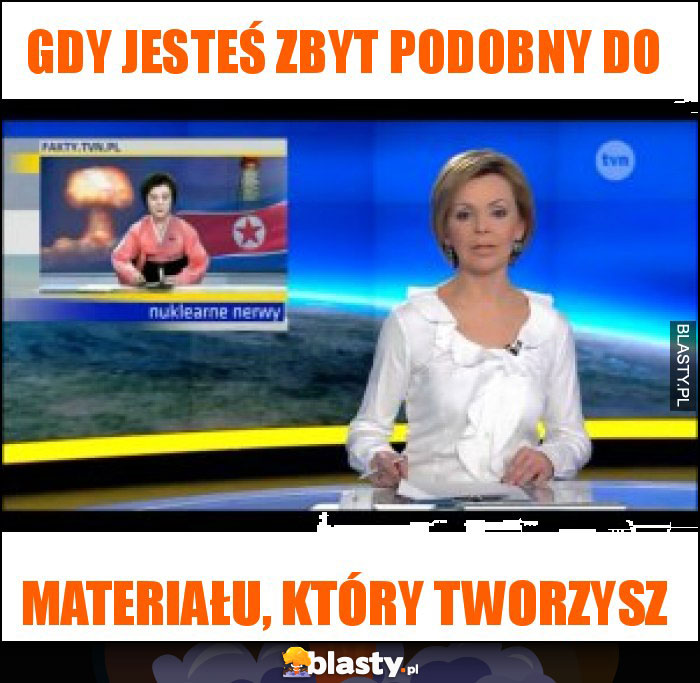 Gdy jesteś zbyt podobny do