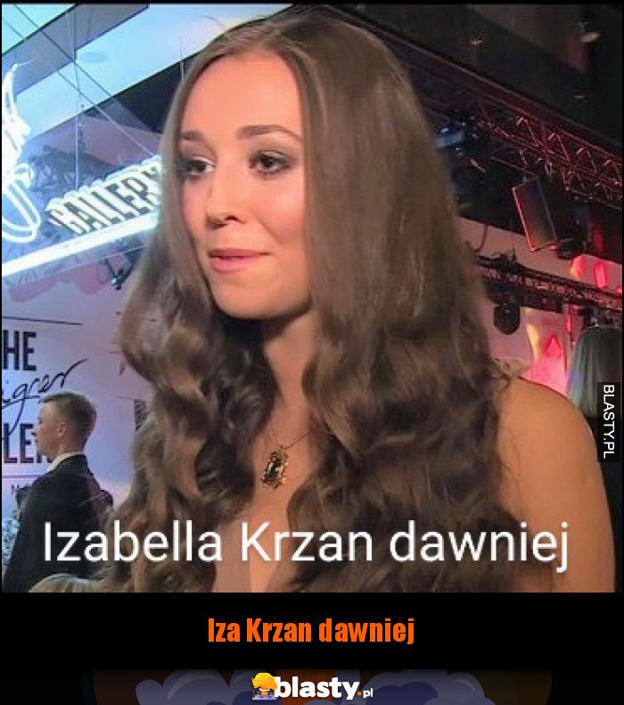 Izabella Krzan kiedyś