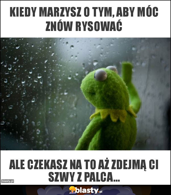 Kiedy marzysz o tym, aby móc znów rysować