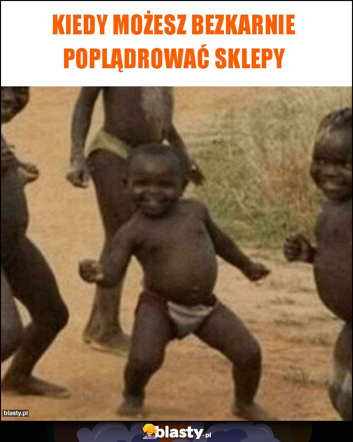 Kiedy możesz bezkarnie poplądrować sklepy