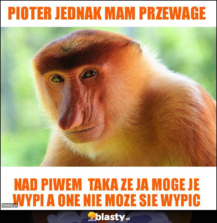 pioter jednak mam przewage