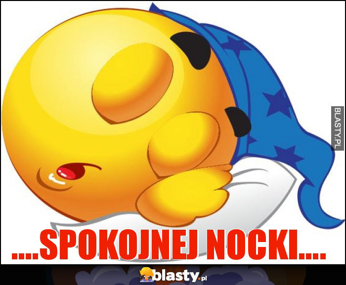 ....SPOKOJNEJ NOCKI....