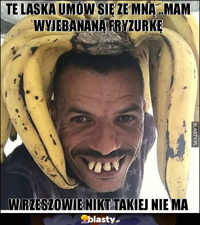 TE LASKA UMÓW SIĘ ZE MNĄ ..MAM WYJEBANANĄ FRYZURKĘ