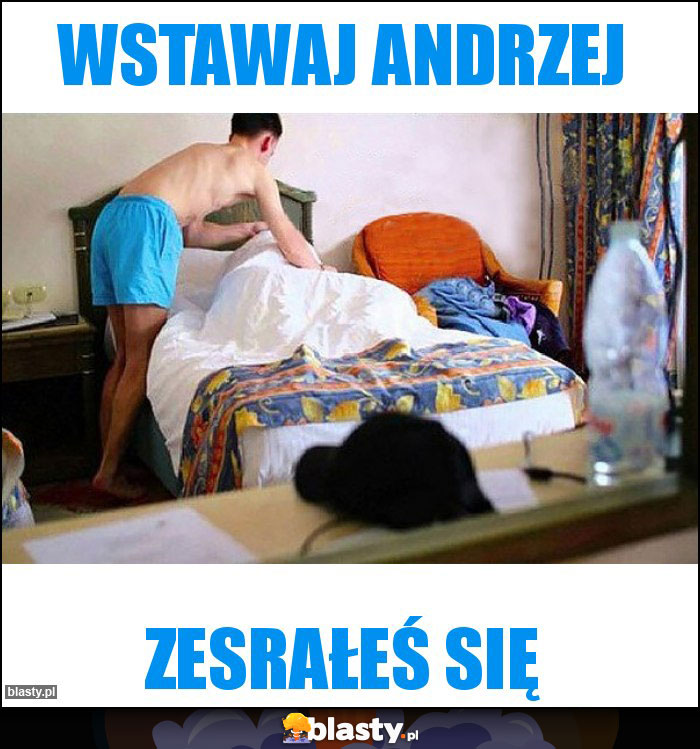 Wstawaj Andrzej