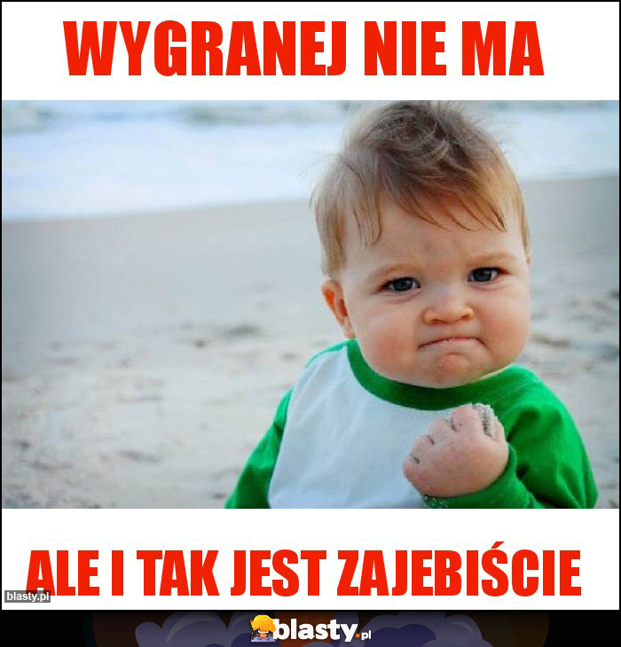 Wygranej nie ma