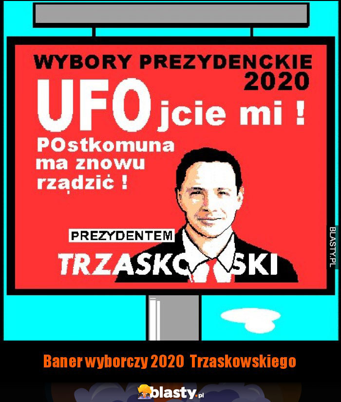 Baner wyborczy 2020  Trzaskowskiego