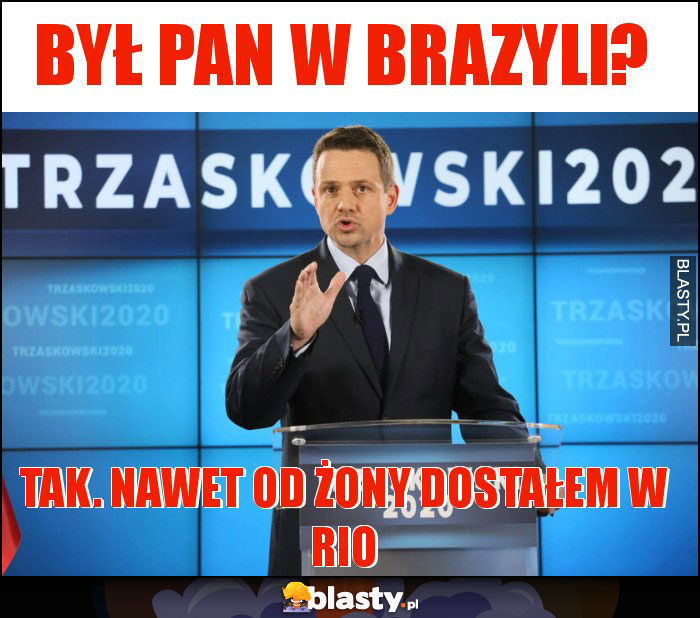 Był pan w Brazyli?