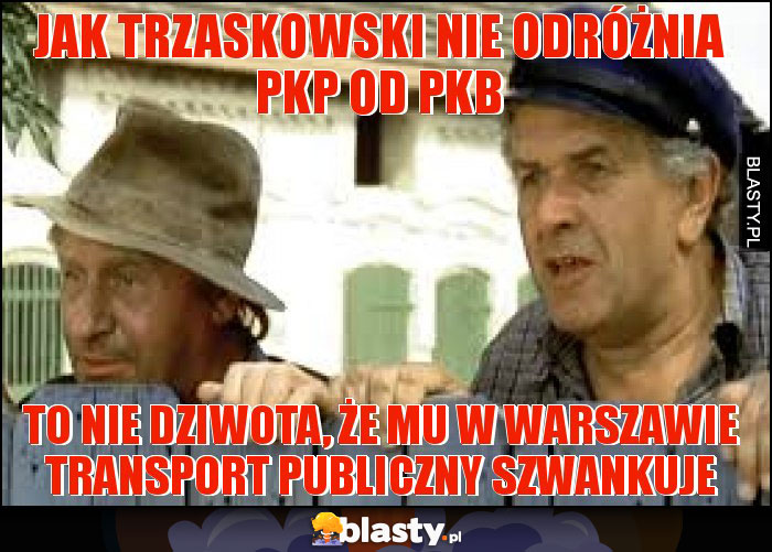 Jak Trzaskowski nie odróżnia PKP od PKB