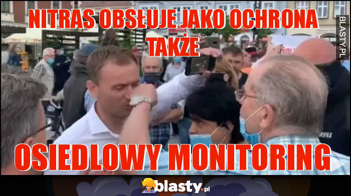 Nitras obsłuje jako ochrona także