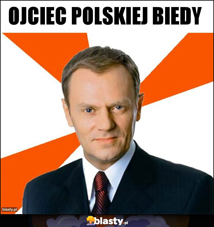 Ojciec polskiej biedy