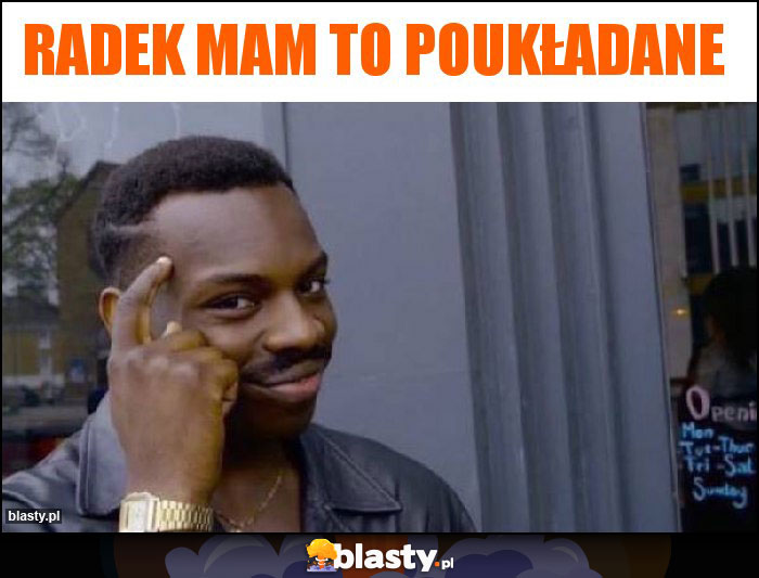 Radek Mam To Poukładane