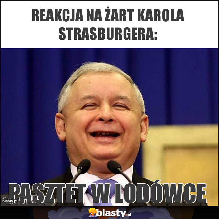 Reakcja na żart Karola Strasburgera: