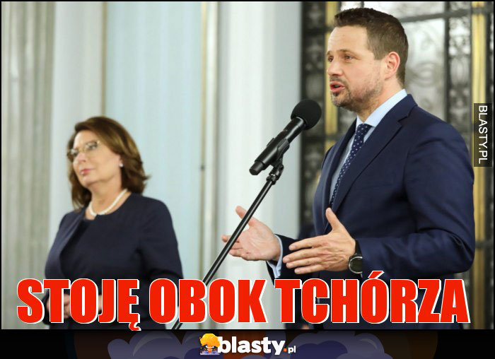 Stoję obok tchórza