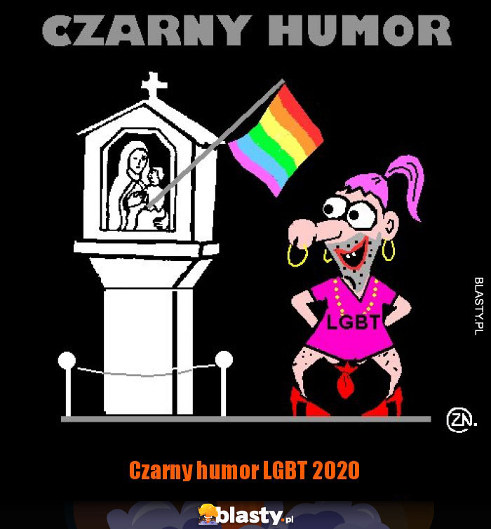 Czarny humor LGBT 2020