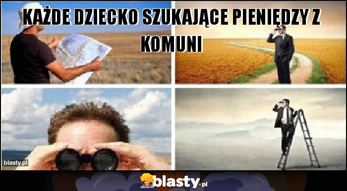 każde dziecko szukające pieniędzy z komuni